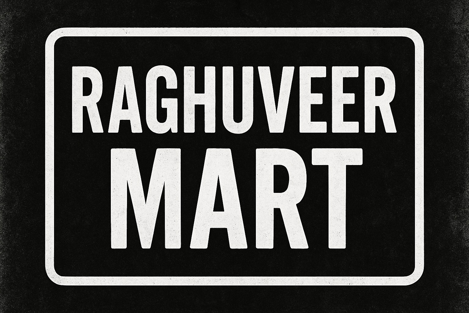 Raghuveer Mart